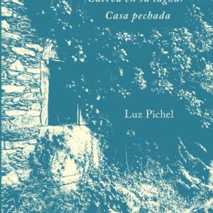 Cativa en su lughar / Casa pechada